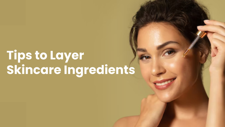 How to Layer Skincare Ingredients for Optimal Skin Health